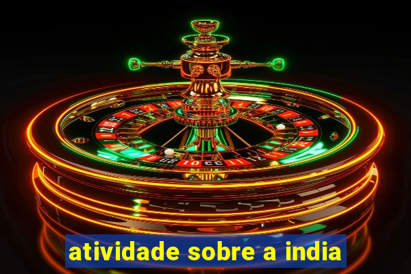 atividade sobre a india